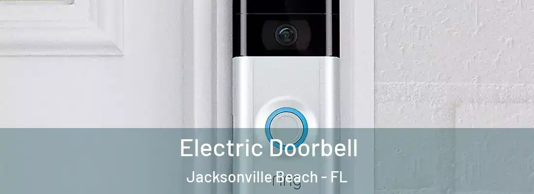 Electric Doorbell Jacksonville Beach - FL
