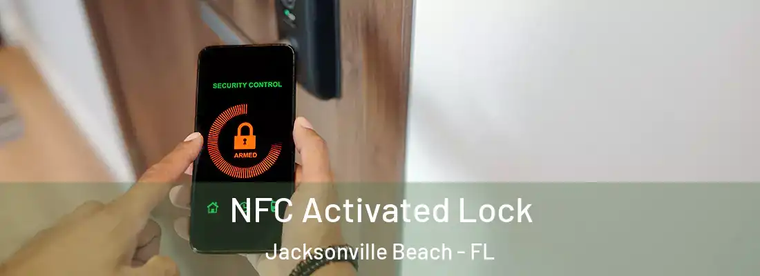 NFC Activated Lock Jacksonville Beach - FL
