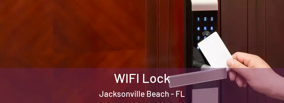 WIFI Lock Jacksonville Beach - FL